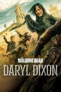 تحميل ومشاهدة مسلسل The Walking Dead Daryl Dixon الموسم الثالث الحلقة 7 مترجمة نسخة حصريًا