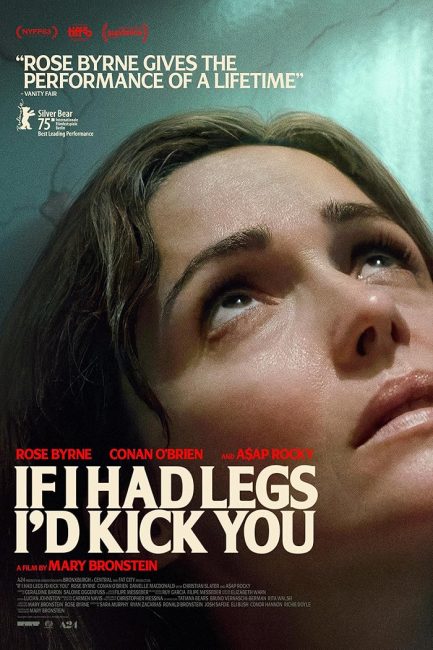 تحميل ومشاهدة فيلم If I Had Legs I’d Kick You 2025 مترجم نسخة حصريًا
