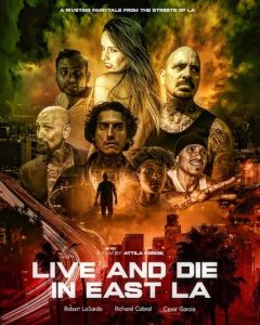 تحميل ومشاهدة فيلم Live and Die in East LA 2023 مترجم نسخة حصريًا