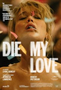 تحميل ومشاهدة فيلم Die My Love 2025 مترجم نسخة حصريًا