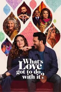 مشاهدة تحميل ومشاهدة فيلم What’s Love Got to Do with It 2022 مترجم