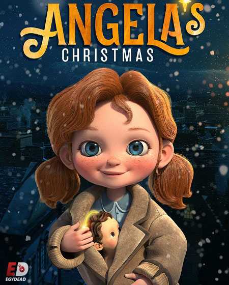 مشاهدة تحميل ومشاهدة فيلم Angela’s Christmas 1 2017 مترجم