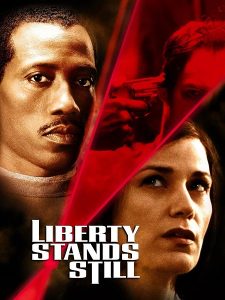 مشاهدة تحميل ومشاهدة فيلم Liberty Stands Still 2002 مترجم