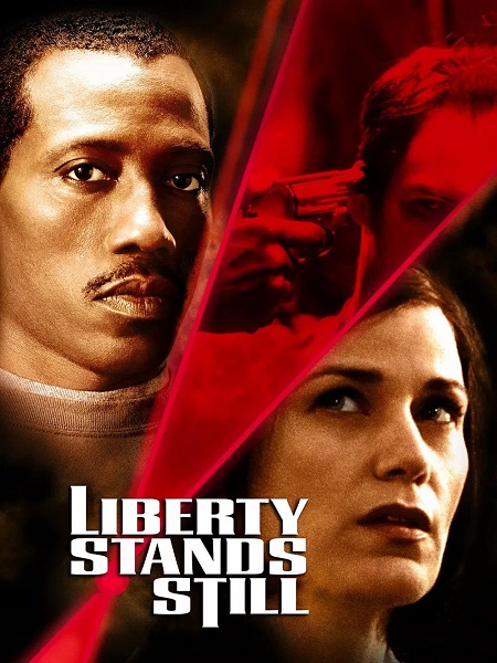 مشاهدة تحميل ومشاهدة فيلم Liberty Stands Still 2002 مترجم