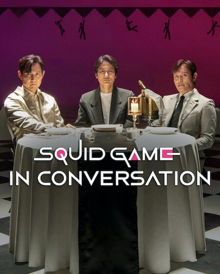 مشاهدة تحميل ومشاهدة فيلم Squid Game in Conversation 2025 مترجم