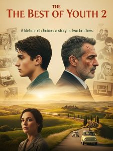 مشاهدة تحميل ومشاهدة فيلم The Best of Youth Part 2 2003 مترجم