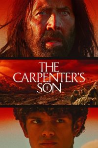 مشاهدة تحميل ومشاهدة فيلم The Carpenter’s Son 2025 مترجم
