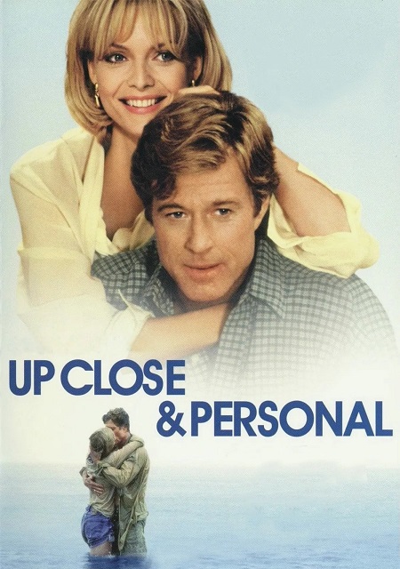 مشاهدة تحميل ومشاهدة فيلم Up Close and Personal 1996 مترجم