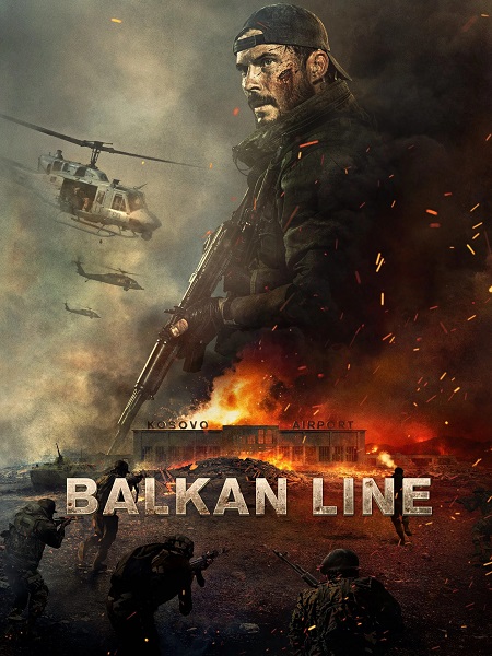 مشاهدة تحميل ومشاهدة فيلم The Balkan Line 2019 مترجم