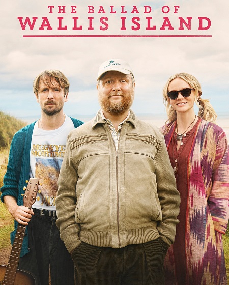 مشاهدة تحميل ومشاهدة فيلم The Ballad of Wallis Island 2025 مترجم